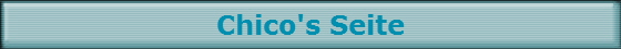 Chico's Seite